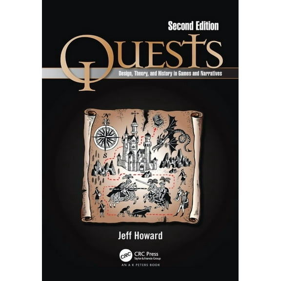 Quests: Design, Theory, and History in Games and Narratives, (Paperback)