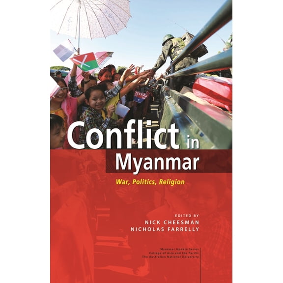 Conflict in Myanmar: War, Politics, Religion, (Hardcover)