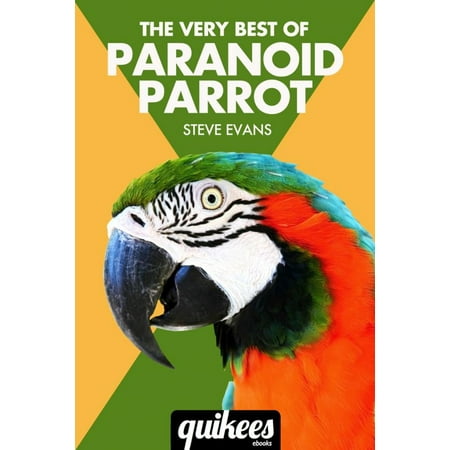 The Very Best of Paranoid Parrot - eBook