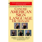 ELAINE COSTELLO; LOIS LENDERMAN; PAUL M SETZER Random House Webster's Concise American Sign Language Dictionary (Paperback)