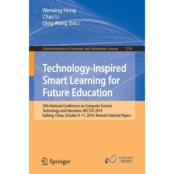 Communications in Computer and Informati Technology-Inspired Smart Learning for Future Education: 29th National Conference on Computer Science Technology and Edu, Book 1216, (Paperback)