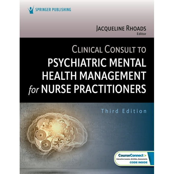 Clinical Consult to Psychiatric Mental Health Management for Nurse Practitioners, (Paperback)