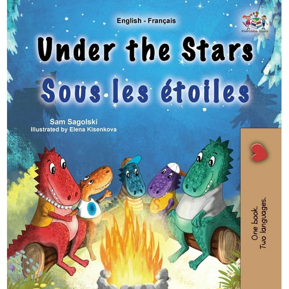 English French Bilingual Collection Under the Stars (English French Bilingual Kids Book), (Hardcover)