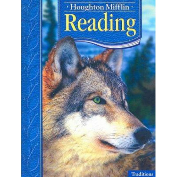 Pre-Owned Houghton Mifflin Reading: Student Anthology Grade 4 Traditions 2005 (Hardcover) 0618241493 9780618241491