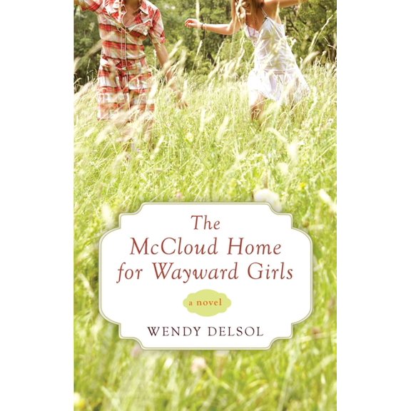 The McCloud Home for Wayward Girls, (Paperback)
