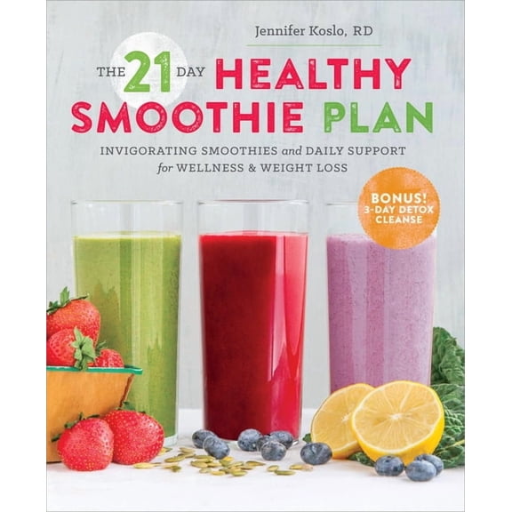 The 21-Day Healthy Smoothie Plan: Invigorating Smoothies & Daily Support for Wellness & Weight Loss, (Paperback)