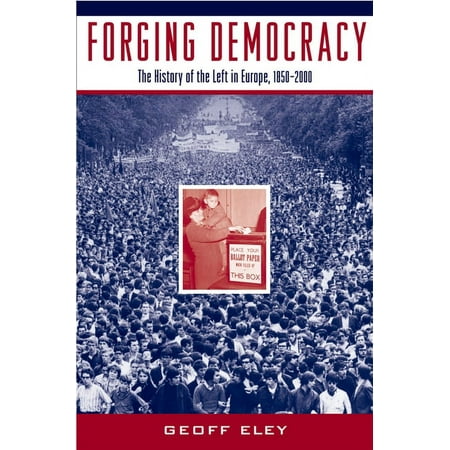 UPC: 9780195044799 | Forging Democracy: The History of the Left in Europe 1850-2000 (Paperback)