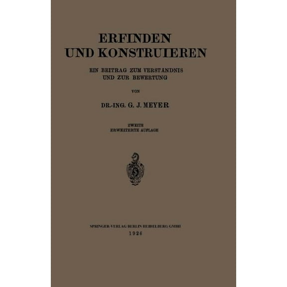 Erfinden Und Konstruieren: Ein Beitrag Zum VerstÃ¤ndnis Und Zur Bewertung, (Paperback)