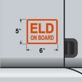 thumbnail image 2 of 2 Pack - ELD On Board Vinyl Decal Electronic Logging Device Sticker E-Log Electronic Driver Logs Decal for Commercial Semi Truck & Bus Drivers - Many Colors & Sizes (6" x 5", Orange), 2 of 8
