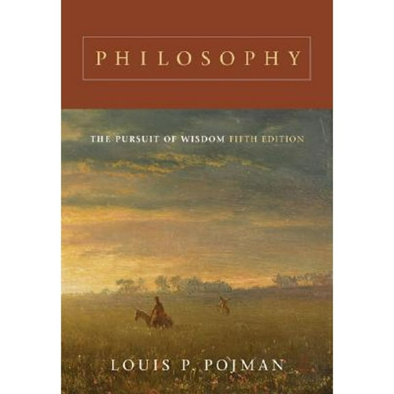 Pre-Owned Philosophy: The Pursuit of Wisdom (Paperback) 0495007129 9780495007128