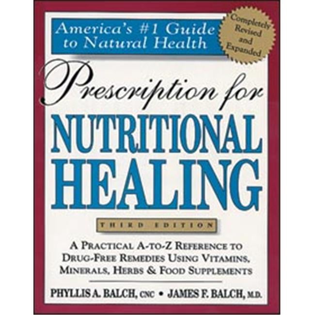 Tribest Gpbjb01 Prescription For Nutritional Healing Book By James Balch M D And Phyllis Balch Cnc Walmart Canada