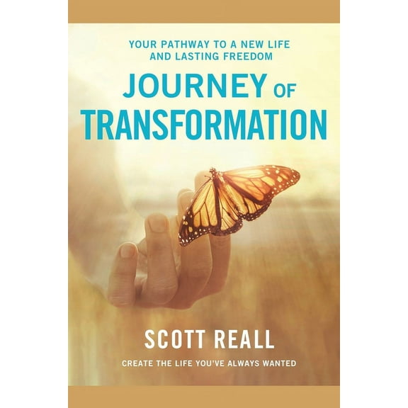 Journey of Transformation: Your Pathway to a New Life and Lasting Freedom, (Paperback)