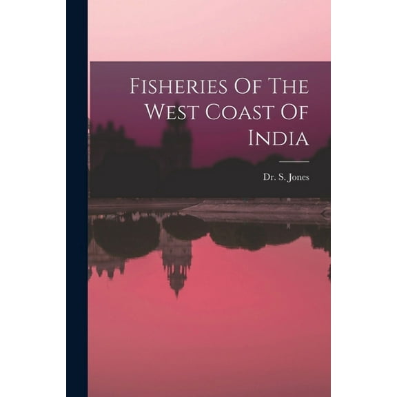 Fisheries Of The West Coast Of India, (Paperback)