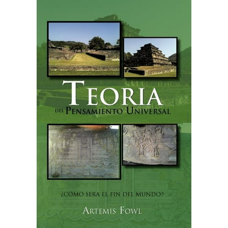 Teoria del Pensamiento Universal: Como Sera El Fin del Mundo? (Hardcover)