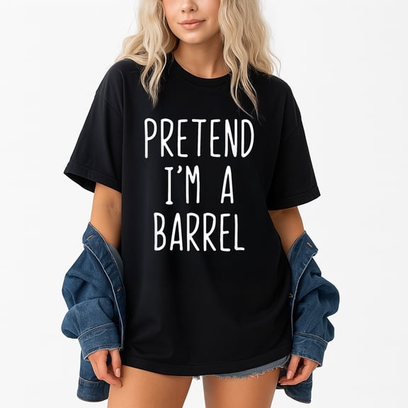 Pretend I'M A Barrel Costume T-Shirt – Halloween Lazy Humor – Unisex Adult Wear