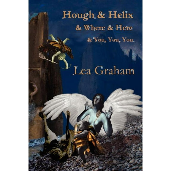 Hough & Helix & Where & Here & You, You, You (Paperback) by Lea Graham