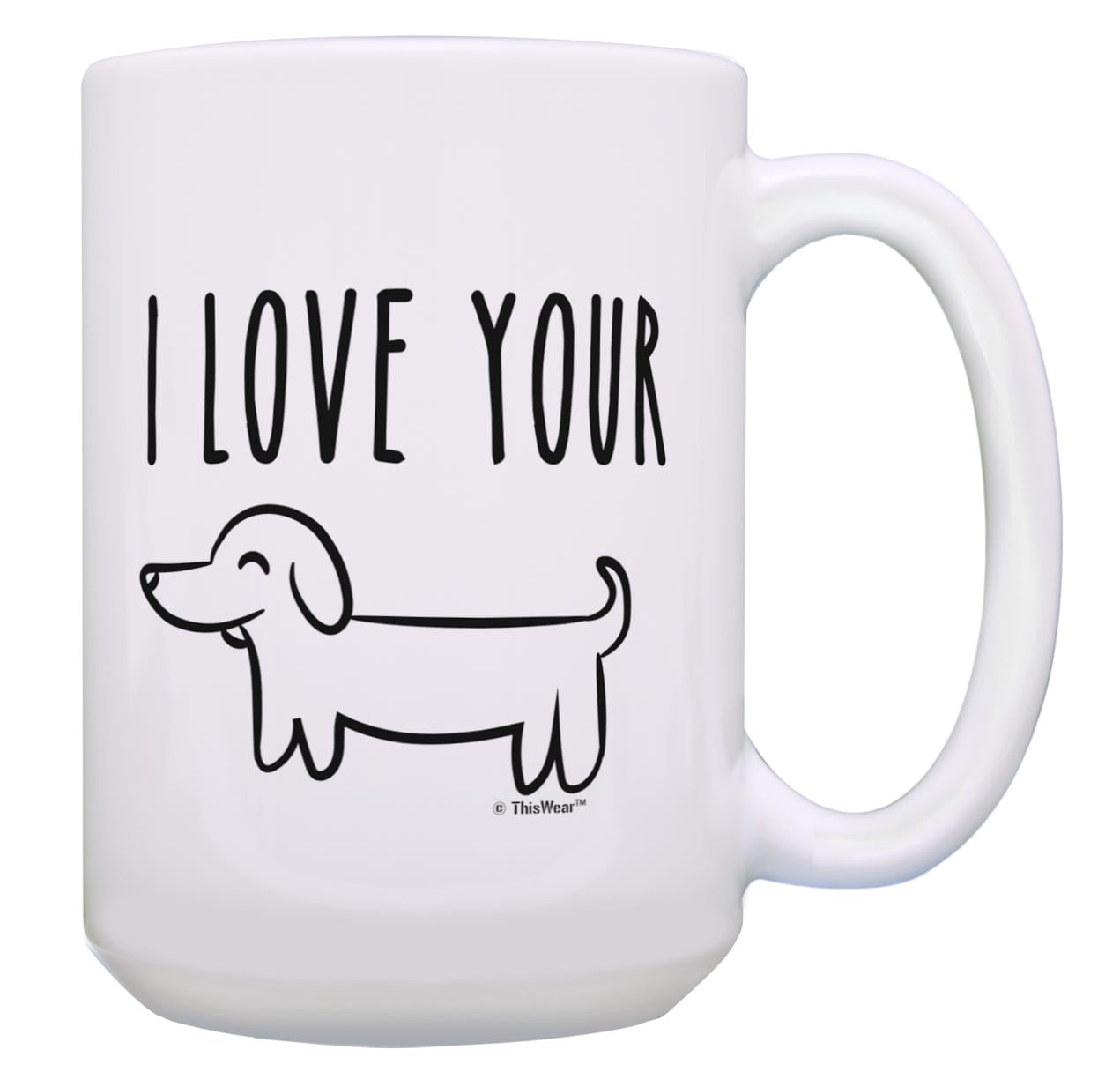 ThisWear Funny Dog Gifts I Love Your Wiener Dachshund Mom Dachshund Dad