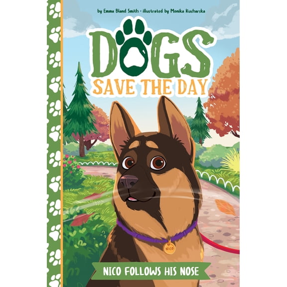 Dogs Save the Day Nico Follows His Nose, (Hardcover)