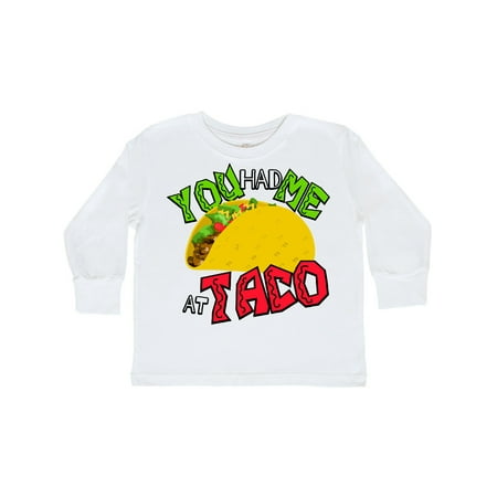 

Inktastic You Had Me At Taco Gift Toddler Boy or Toddler Girl Long Sleeve T-Shirt
