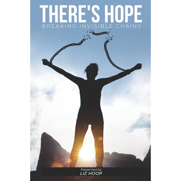 There's Hope: Breaking Invisible Chains, (Paperback)