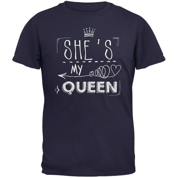 She's My Queen Navy Adult T-Shirt - X-Large