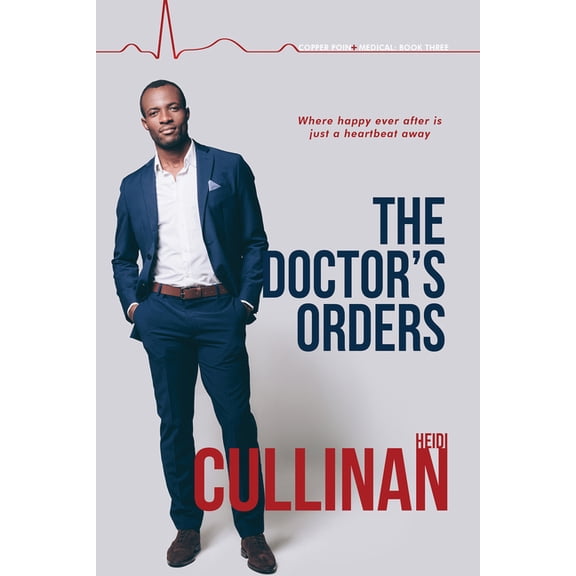 Copper Point Medical The Doctor's Orders, Book 3, (Paperback)