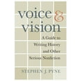 thumbnail image 2 of Pre-Owned Voice and Vision: A Guide to Writing History and Other Serious Nonfiction (Paperback) 0674060423 9780674060425, 2 of 2
