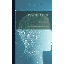 Psychiatrie: Ein Lehrbuch für Studirende und Aerzte; Band 2 (Hardcover)