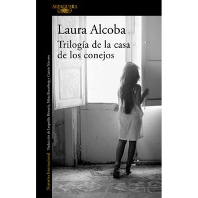 Libro Trilogia De La Casa De Los Conejos, Autor Laura Alcoba, Editorial Alfaguara