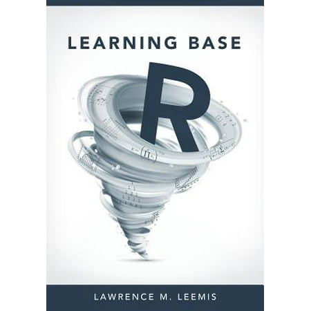 Learning Base R (Best Way To Learn R Programming Language)