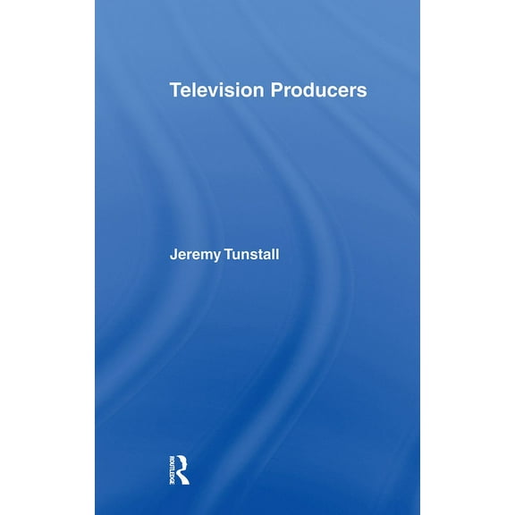 Communication and Society Television Producers, (Hardcover)