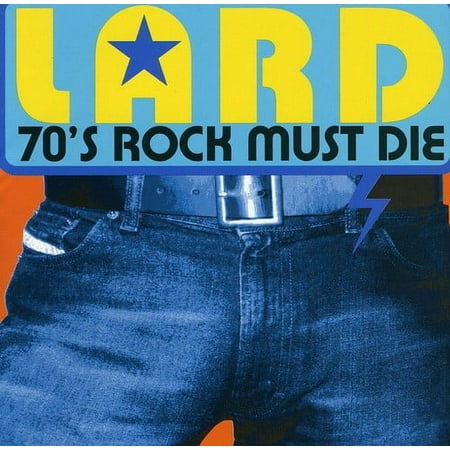 Lard - 70's Rock Must Die - Music & Performance - CD