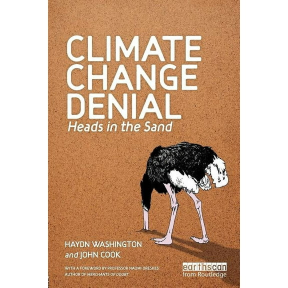 Climate Change Denial: Heads in the Sand, (Paperback)