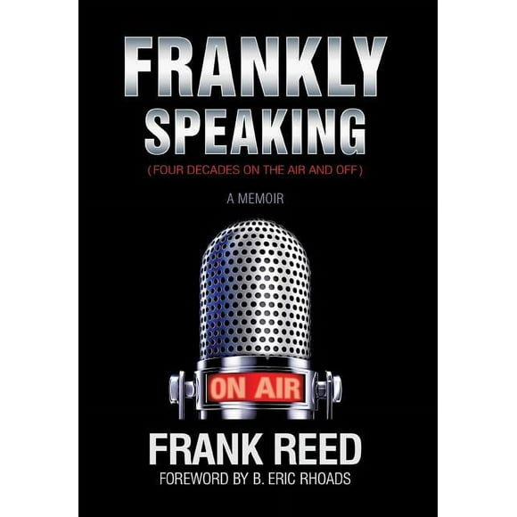 Frankly Speaking... Four Decades on the Air and Off a Memoir (Hardcover)