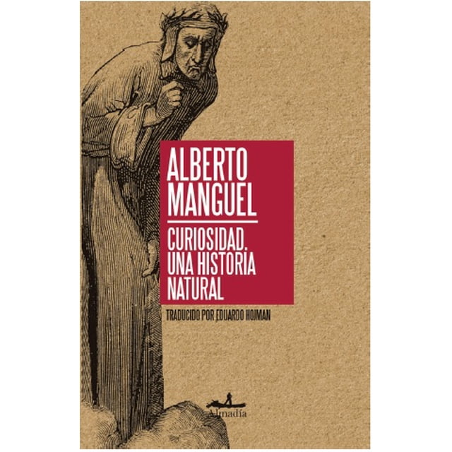 curiosidad editorial almadia alberto manguel — Portada frontal con ilustración lineal de figura medieval a la izquierda y recuadro rojo a la derecha con ALBERTO MANGUEL y el título CURIOSIDAD. UNA HISTORIA NATURAL; fondo de papel texturizado color kraft y logotipo de la editorial Almadía en la parte inferior.