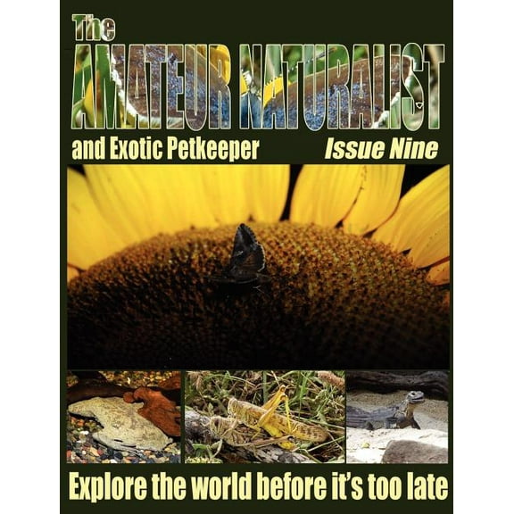 The Amateur Naturalist (and Exotic Petkeeper) #9 (Paperback)