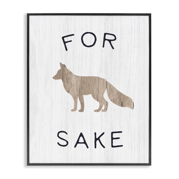 Stupell Industries Farmhouse For Fox Sake Humorous Rustic Woodland Wildlife Black Framed Giclee Art, 16 x 20, by Lil' Rue