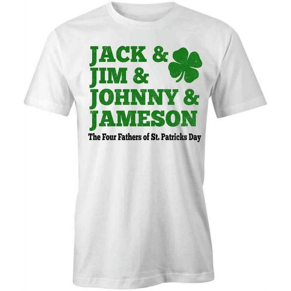Jack & Jim & Johnny & Jameson T-Shirt | St Patricks Day White Tee Gift