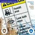 thumbnail image 5 of Forklift Area Look Both Ways Follow Pedestrian Walkways Sign, ANSI Caution Sign,, 5 of 8