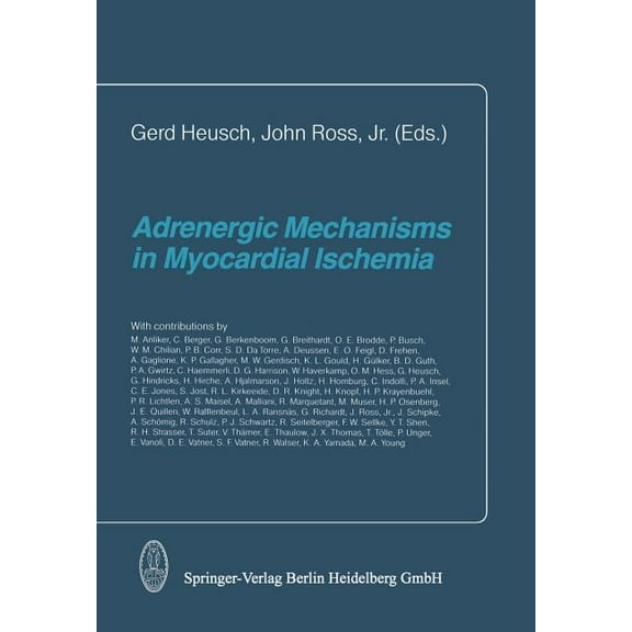 Adrenergic Mechanisms in Myocardial Ischemia, (Paperback)