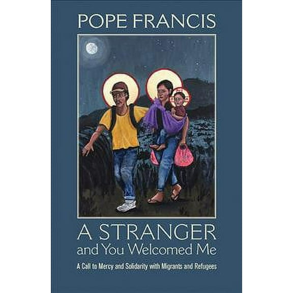 A Stranger and You Welcomed Me (Paperback)
