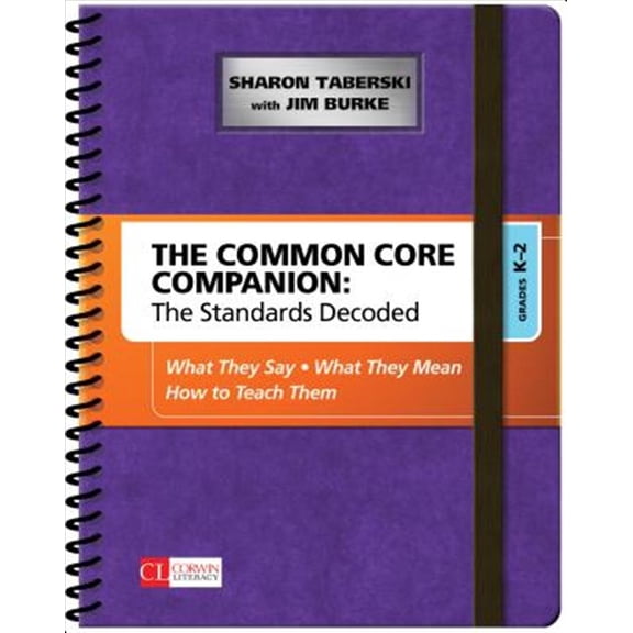 Pre-Owned The Common Core Companion: The Standards Decoded, Grades K-2: What They Say, What They Mean, How to Teach Them (Corwin Literacy) Paperback