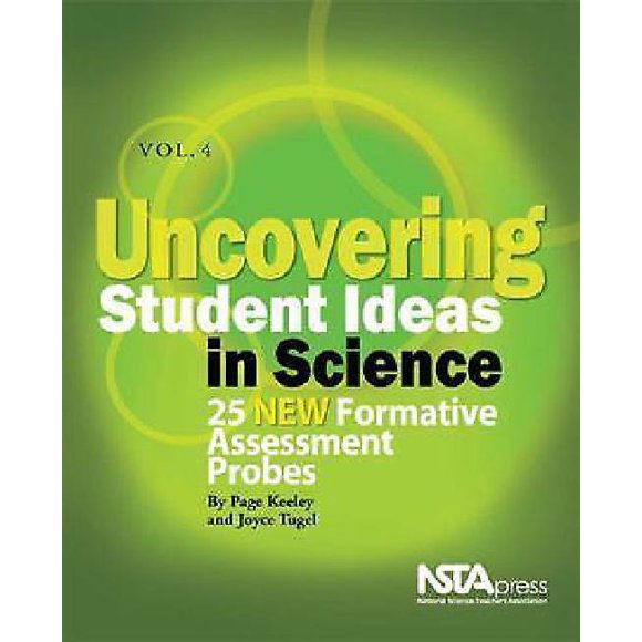 Uncovering Student Ideas in Science: 25 New Formative Assessment Probes