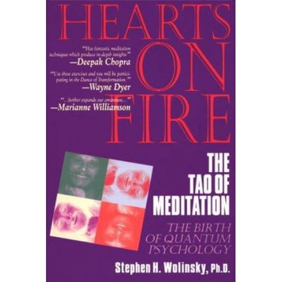 Pre-Owned Hearts on Fire: The Tao of Meditation, the Birth of Quantum Psychology (Paperback) 1884997252 9781884997259