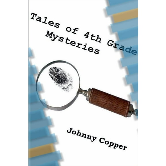Book 1 Tales of 4th Grade Mysteries, (Paperback)