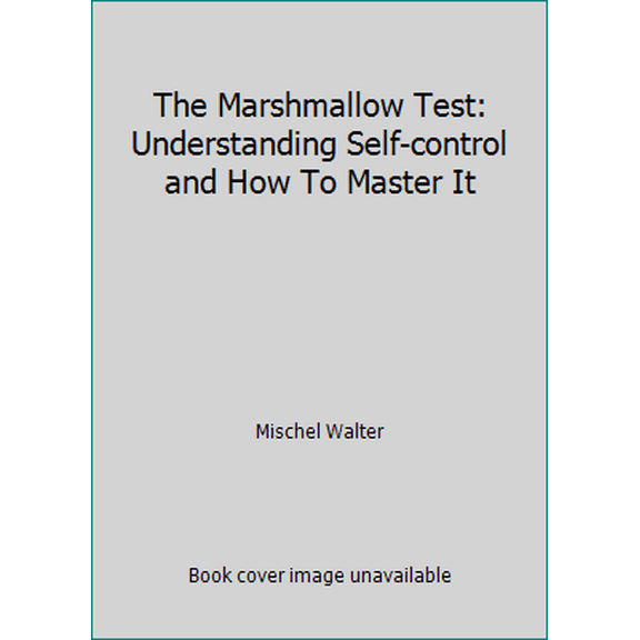 Pre-Owned The Marshmallow Test: Understanding Self-control and How To Master It (Paperback) 0552168866 9780552168861