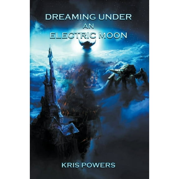 Dreaming Under an Electric Moon, (Paperback)