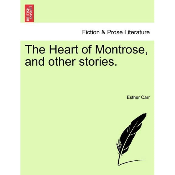 The Heart of Montrose, and Other Stories. (Paperback)