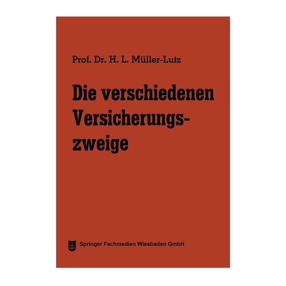 Die Versicherung Die Verschiedenen Versicherungszweige, Book 3, (Paperback)