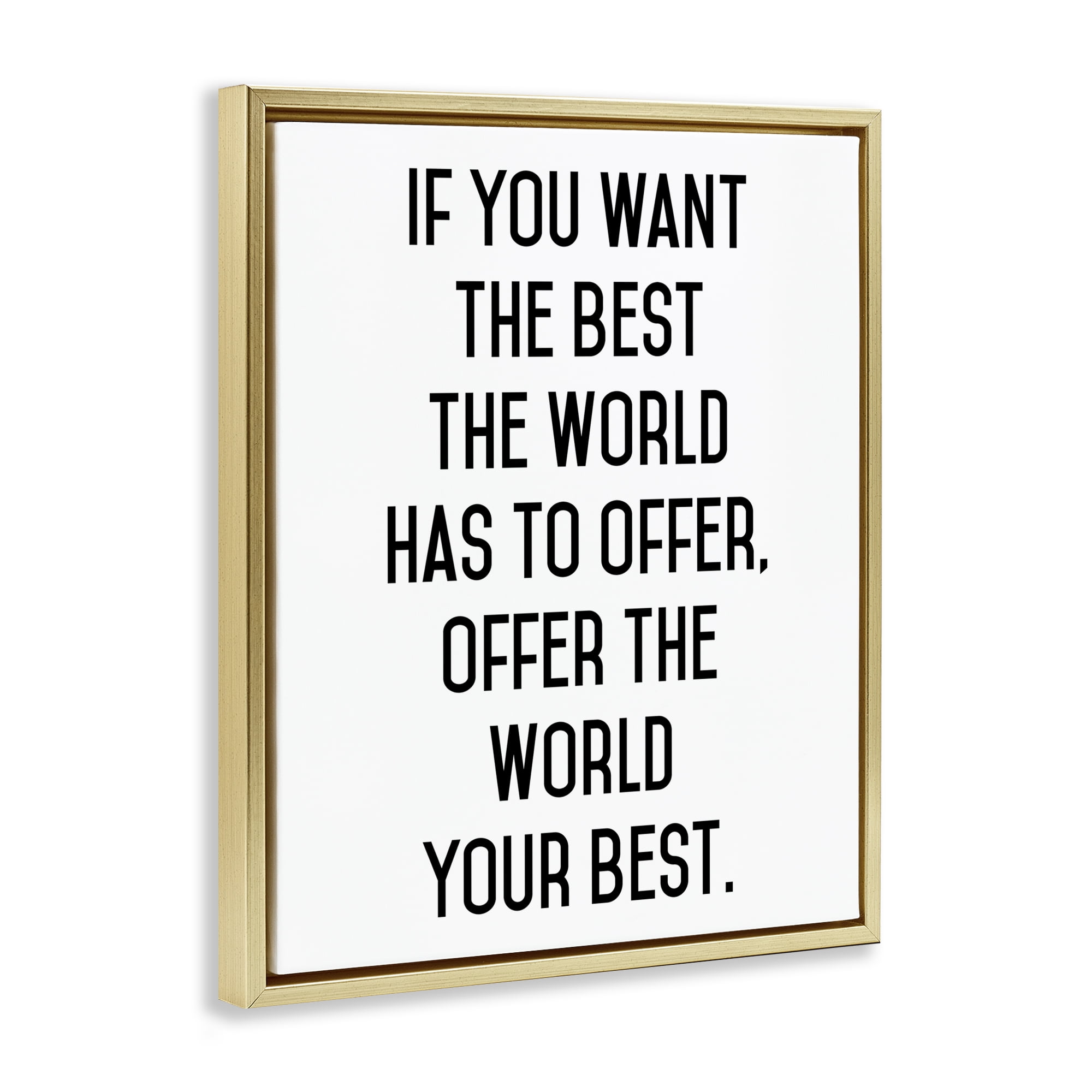 Offer The World Your Best Gold Framed Floater Canvas Wall Art, design by Lettered and Lined